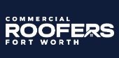 Commercial Roofers of Fort Worth